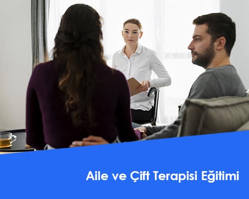 Aile ve Çift Terapisi Eğitimi