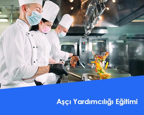 Aşçı Yardımcılığı Eğitimi