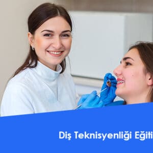 Diş Teknisyenliği Eğitimi