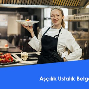 Aşçılık Ustalık Belgesi