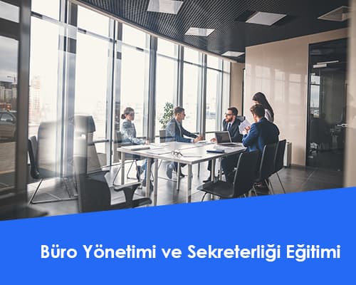 Büro Yönetimi ve Sekreterliği Eğitimi