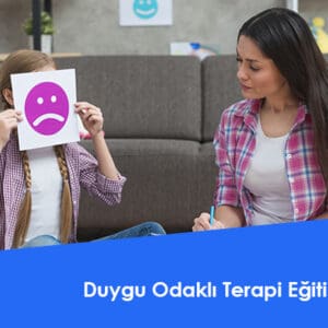 Duygu Odaklı Terapi Eğitimi