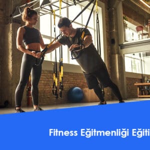 Fitness Eğitmenliği Eğitimi