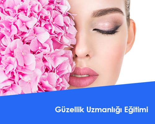 Güzellik Uzmanlığı Eğitimi