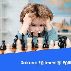 Satranç Eğitmenliği Eğitimi