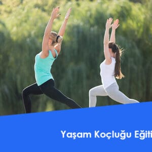 Yaşam Koçluğu Eğitimi