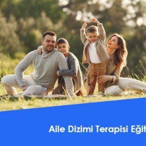 Aile Dizimi Terapisi Eğitimi