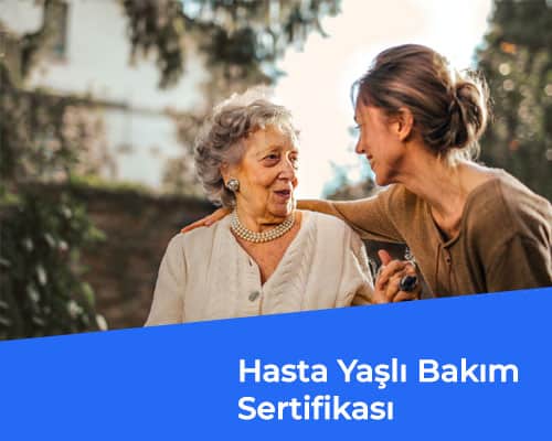 Hasta Yaşlı Bakım Sertifikası